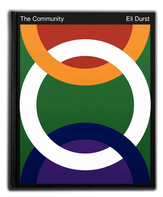 (Signed, Imperfect) Eli Durst: The Community