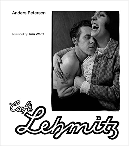 Anders Petersen: Café Lehmitz